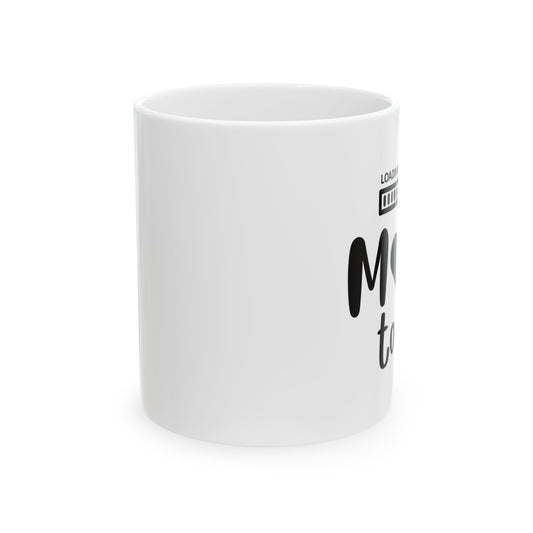 Motivation Mug - 11oz & 15oz Ceramic Coffee Cup for Everyday Inspiration
