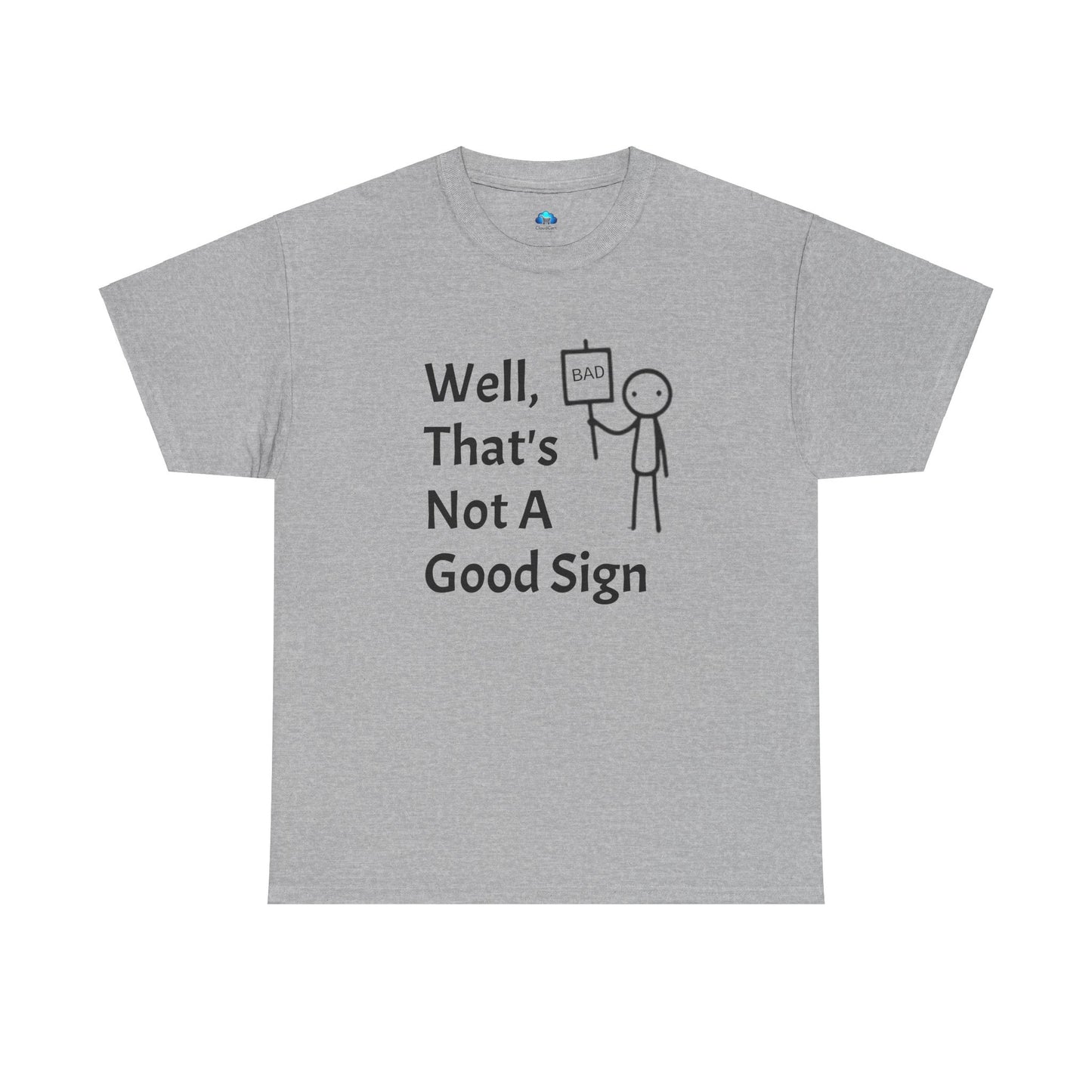Unisex Bad Sign Tshirt
