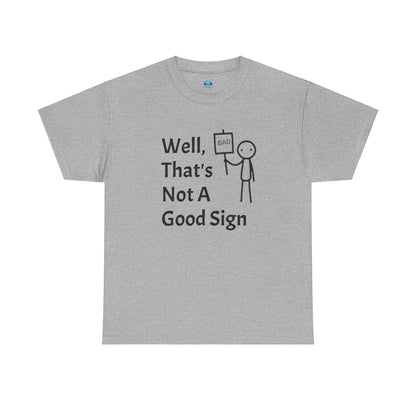 Unisex Bad Sign Tshirt