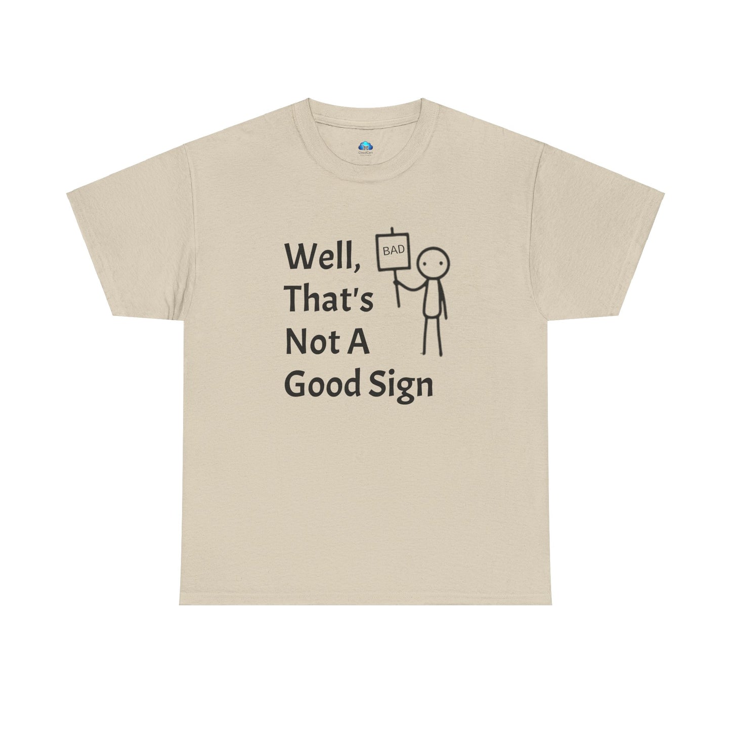 Unisex Bad Sign Tshirt