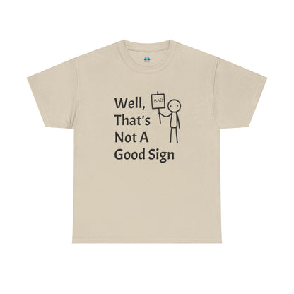 Unisex Bad Sign Tshirt
