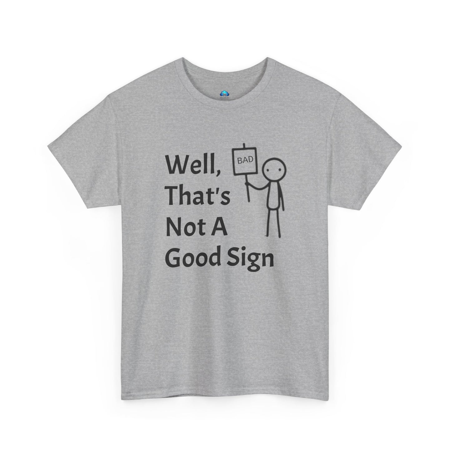 Unisex Bad Sign Tshirt