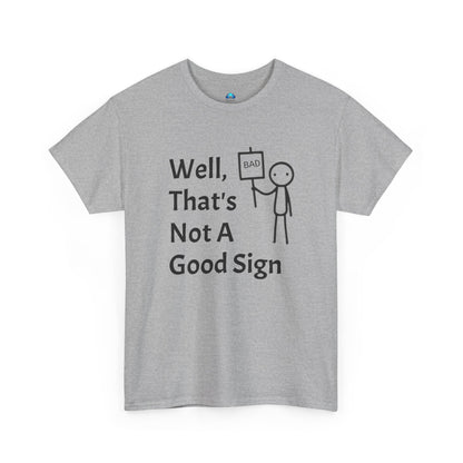 Unisex Bad Sign Tshirt