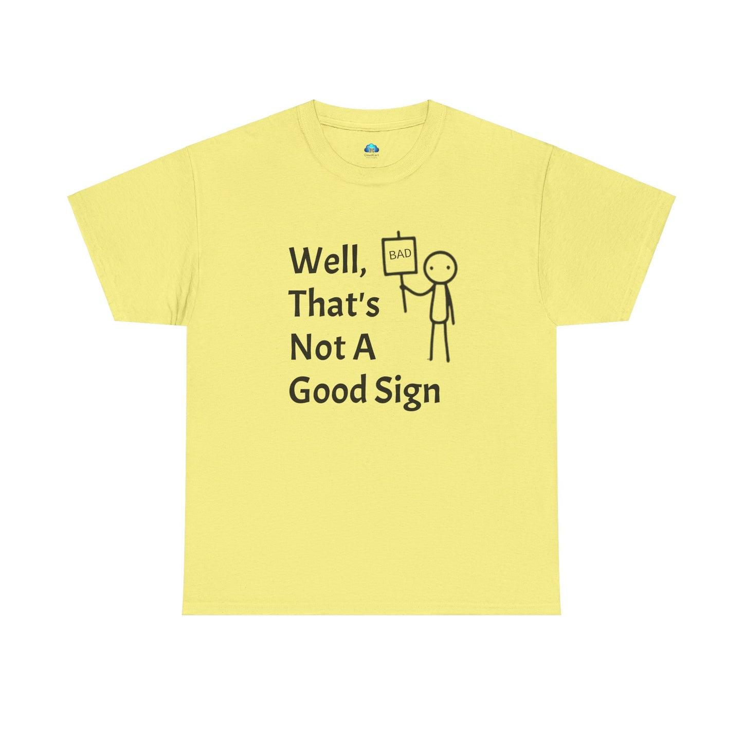 Unisex Bad Sign Tshirt