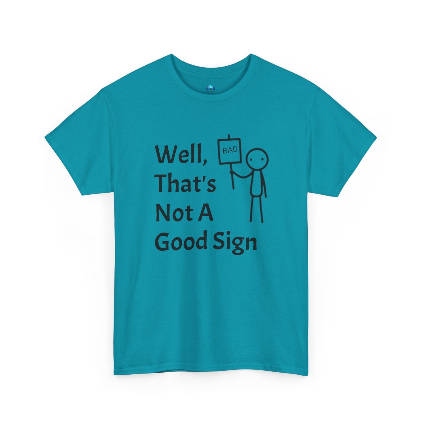 Unisex Bad Sign Tshirt