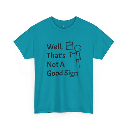Unisex Bad Sign Tshirt