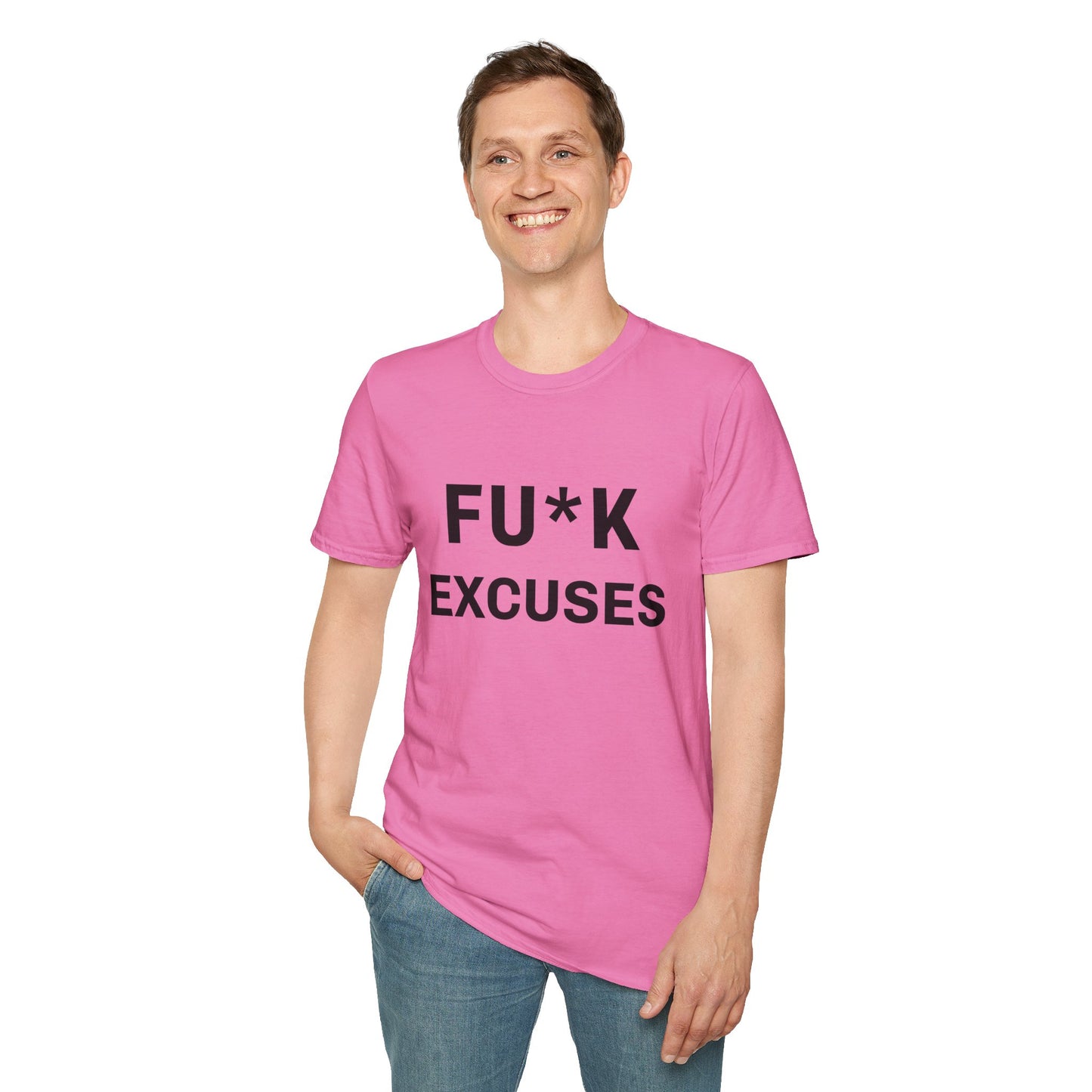 Unisex Fu*K Excuses Tshirt