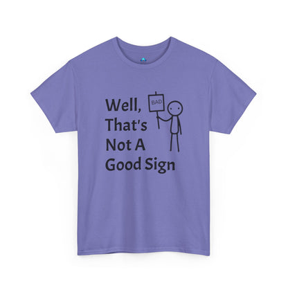 Unisex Bad Sign Tshirt