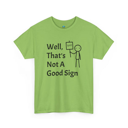 Unisex Bad Sign Tshirt