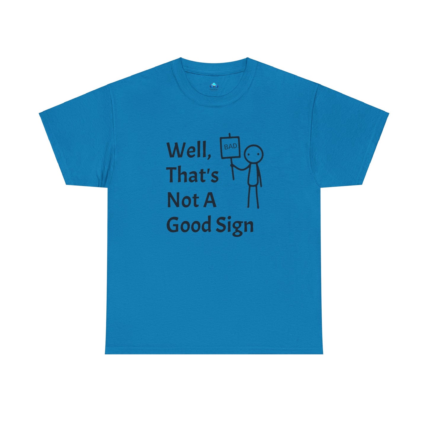 Unisex Bad Sign Tshirt