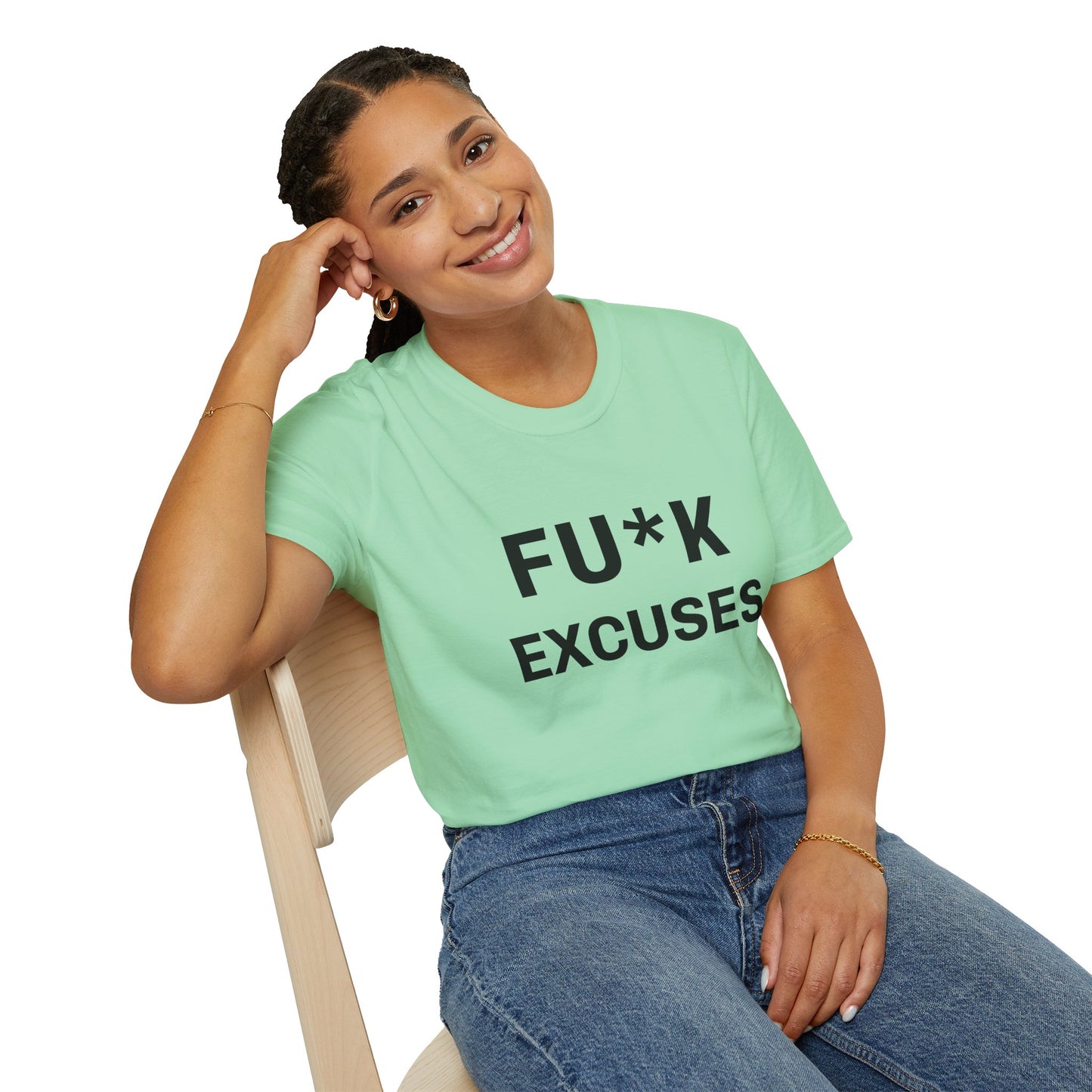 Unisex Fu*K Excuses Tshirt