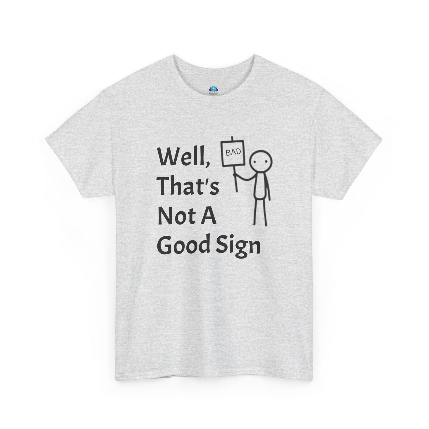 Unisex Bad Sign Tshirt