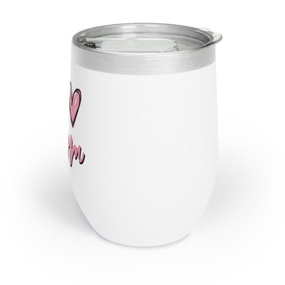Chill Wine Tumbler - Stylish Insulated Cup for Moms - Perfect Gift for Mother's Day & Celebrations
