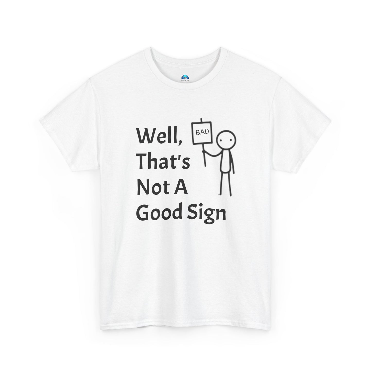Unisex Bad Sign Tshirt