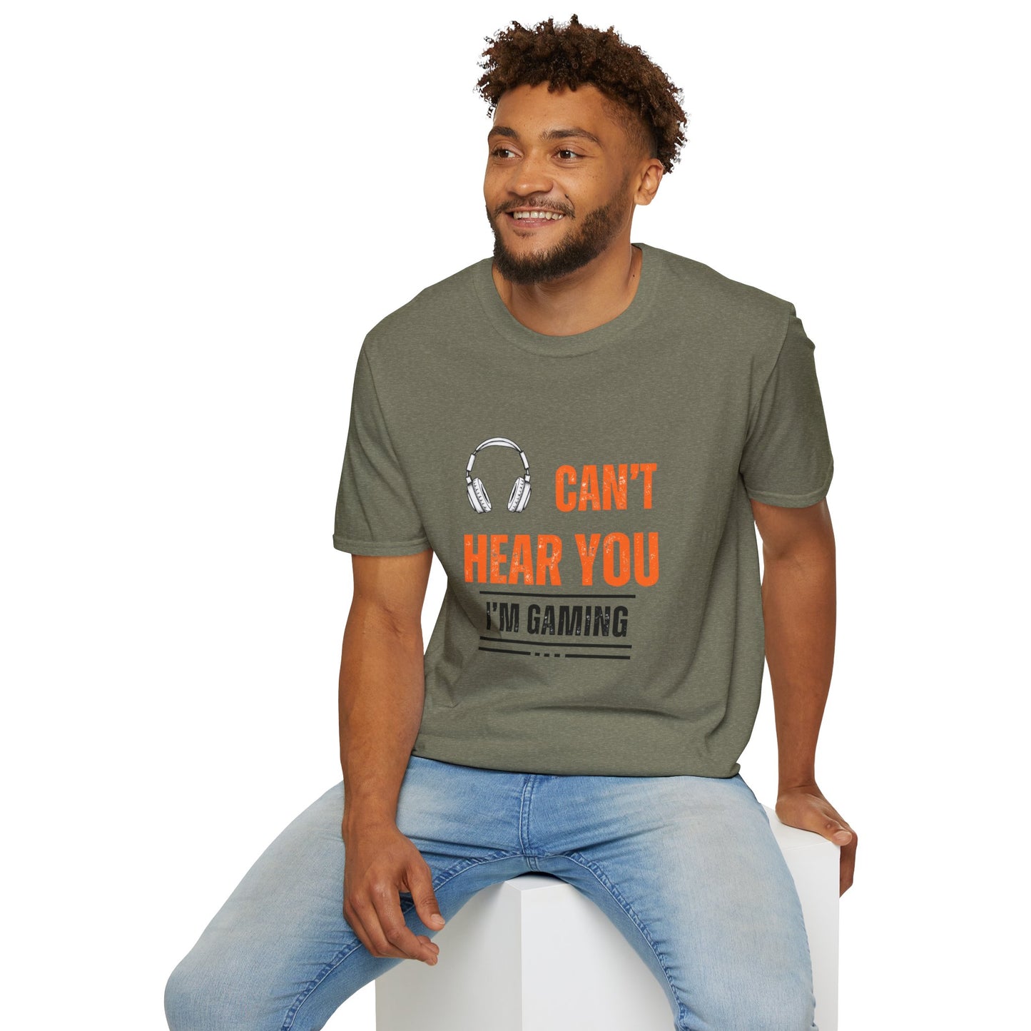 Unisex Can't Hear You T-Shirt
