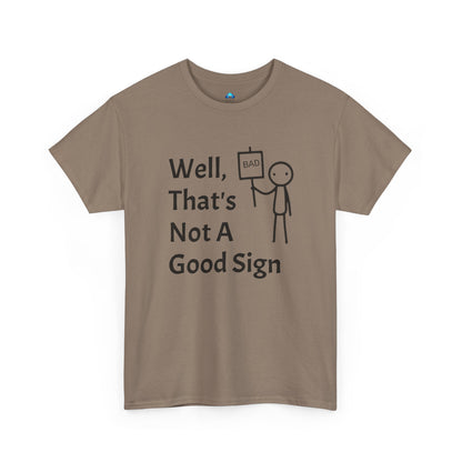 Unisex Bad Sign Tshirt