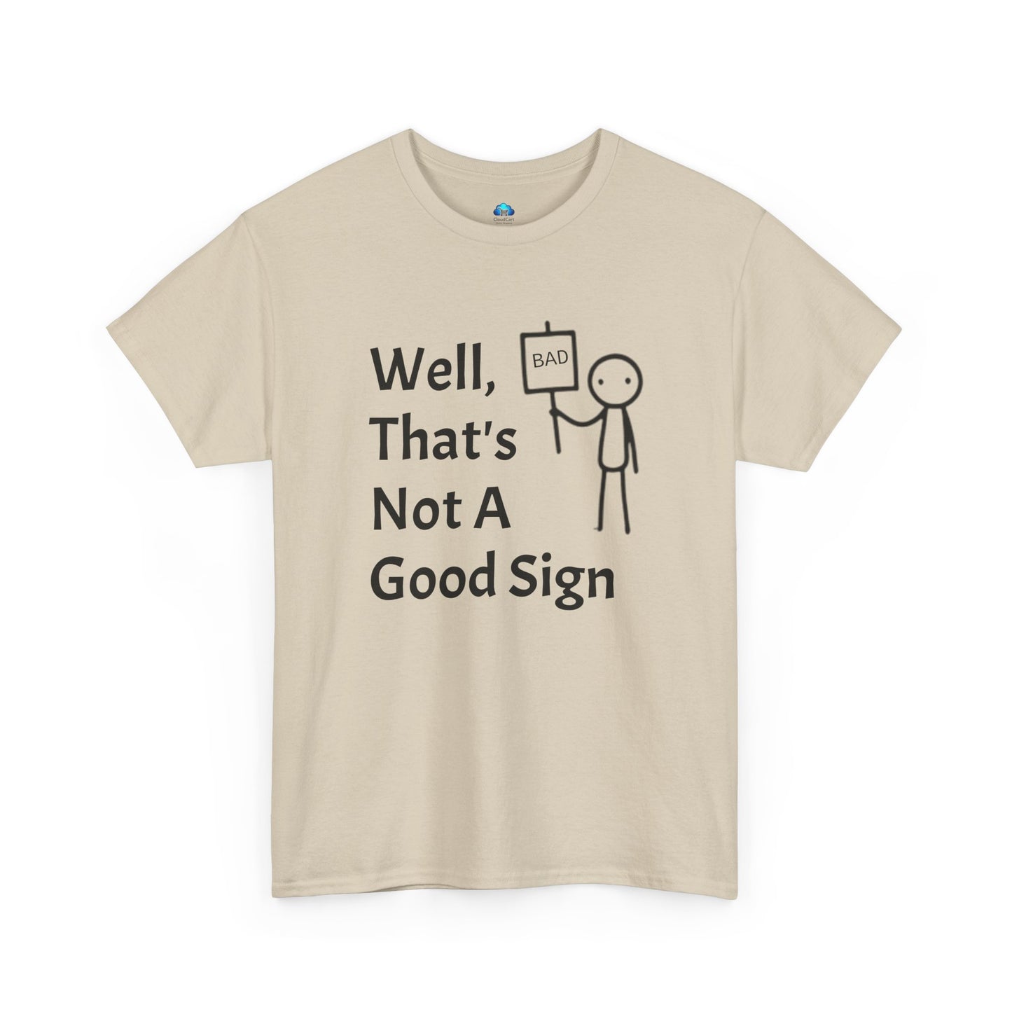 Unisex Bad Sign Tshirt