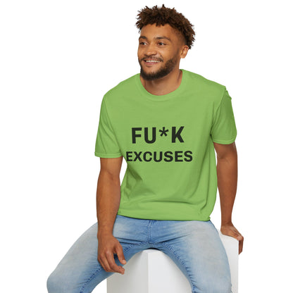 Unisex Fu*K Excuses Tshirt