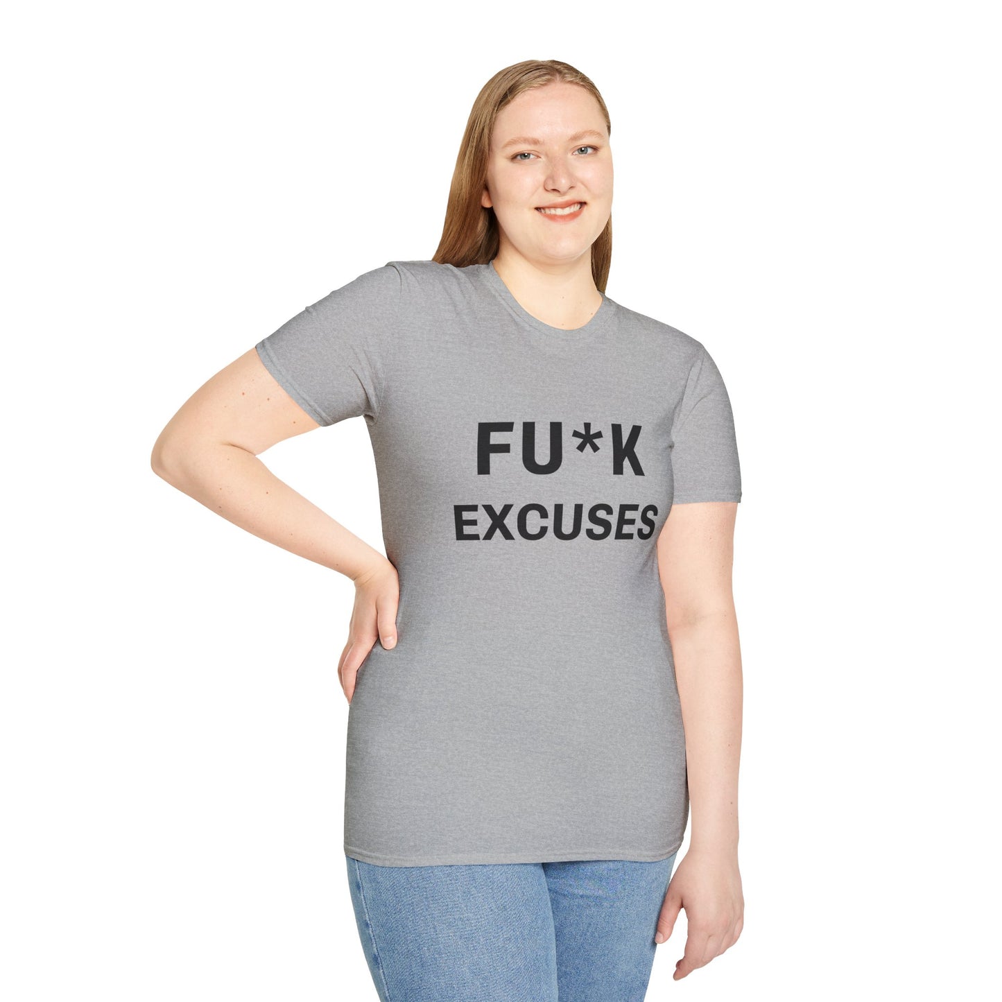 Unisex Fu*K Excuses Tshirt