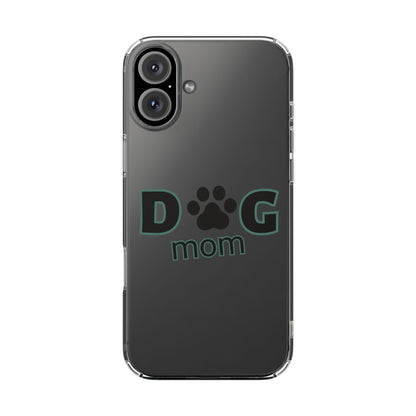 Dog Mom Clear Phone Case - Perfect Gift for Pet Lovers