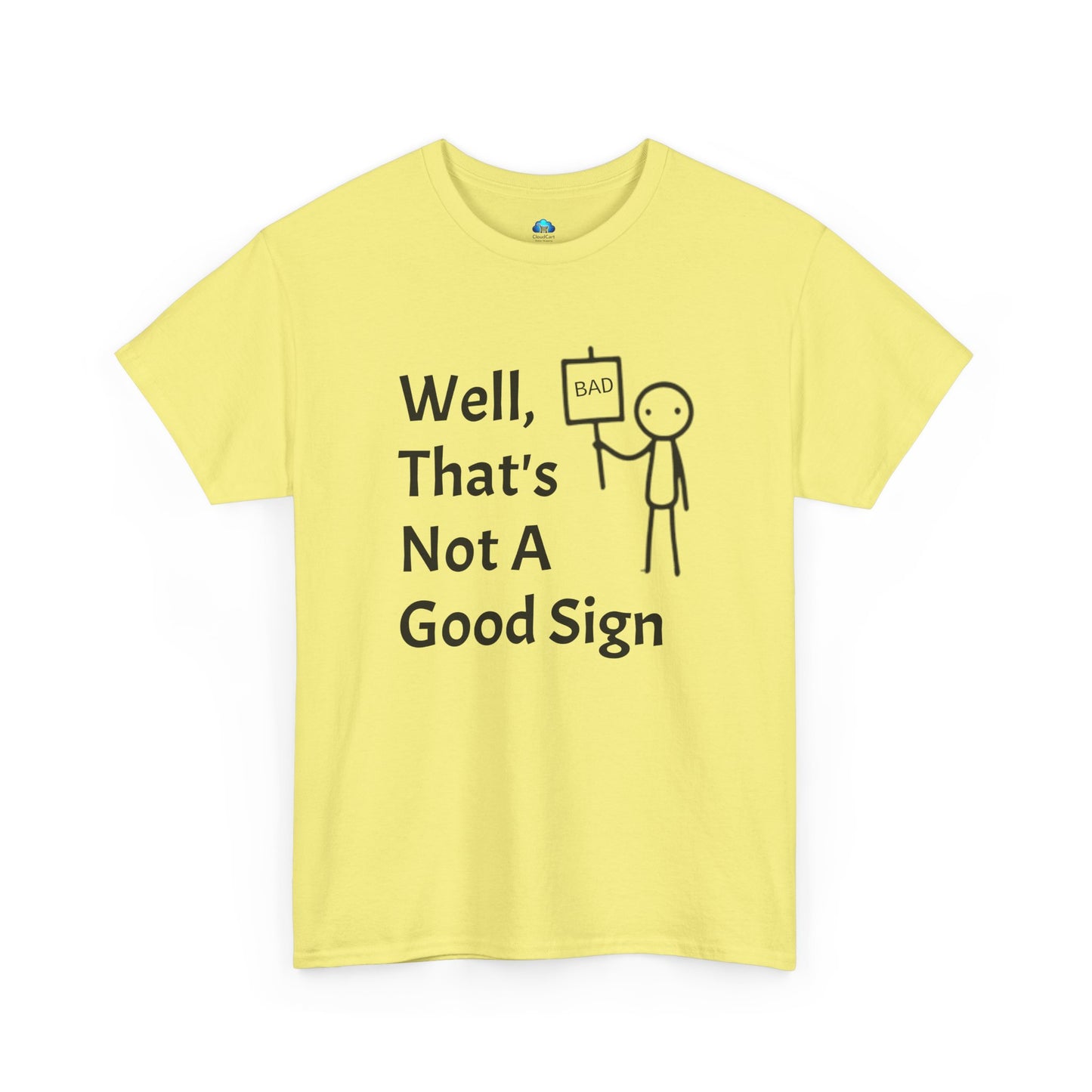 Unisex Bad Sign Tshirt