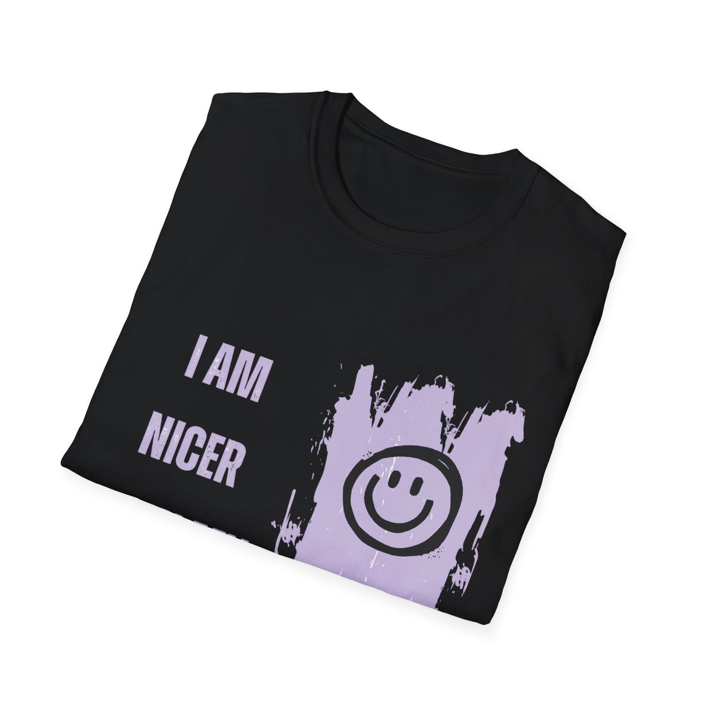 I Am Nicer Than My Face Unisex Softstyle T-Shirt - Fun & Positive Vibes for Everyday Wear