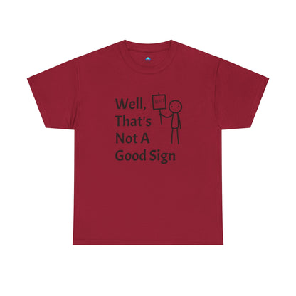 Unisex Bad Sign Tshirt