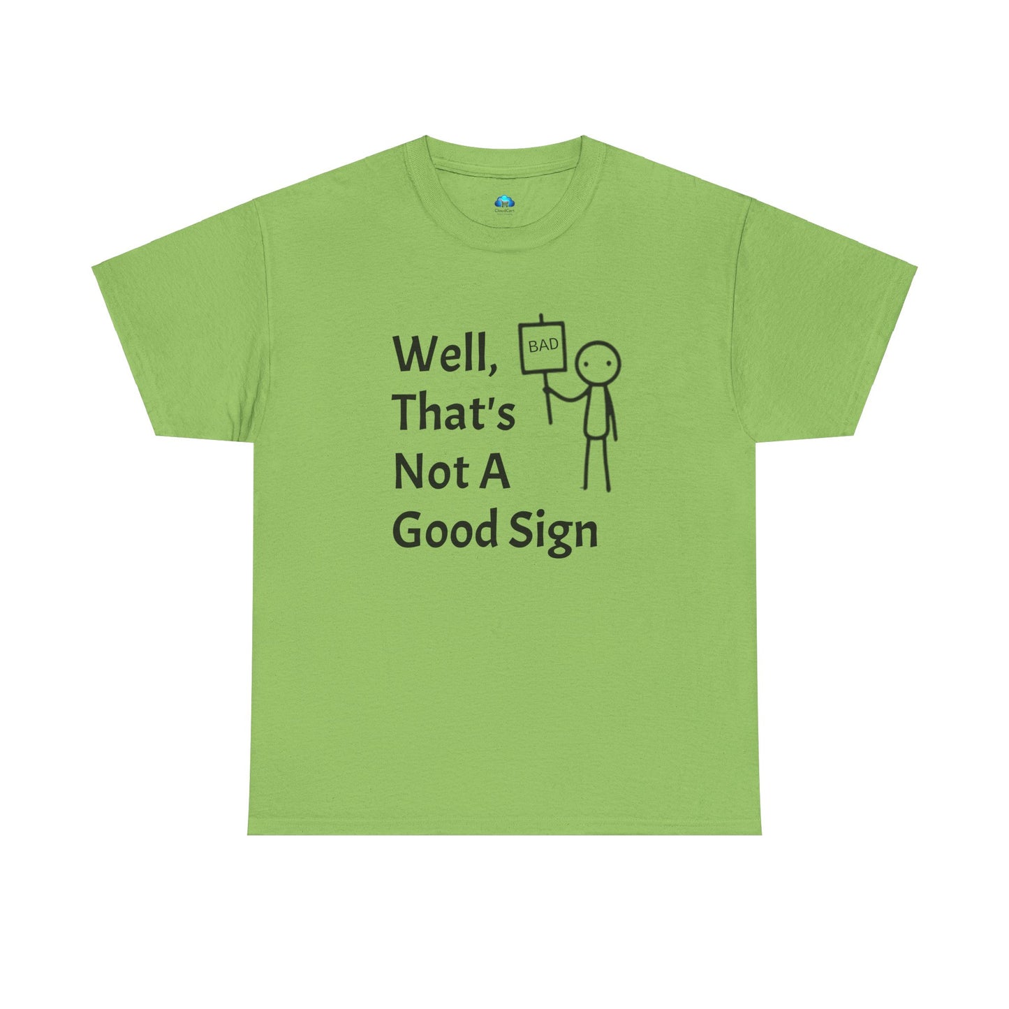 Unisex Bad Sign Tshirt