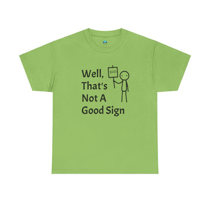 Unisex Bad Sign Tshirt