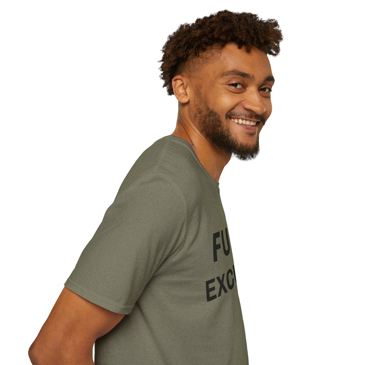 Unisex Fu*K Excuses Tshirt