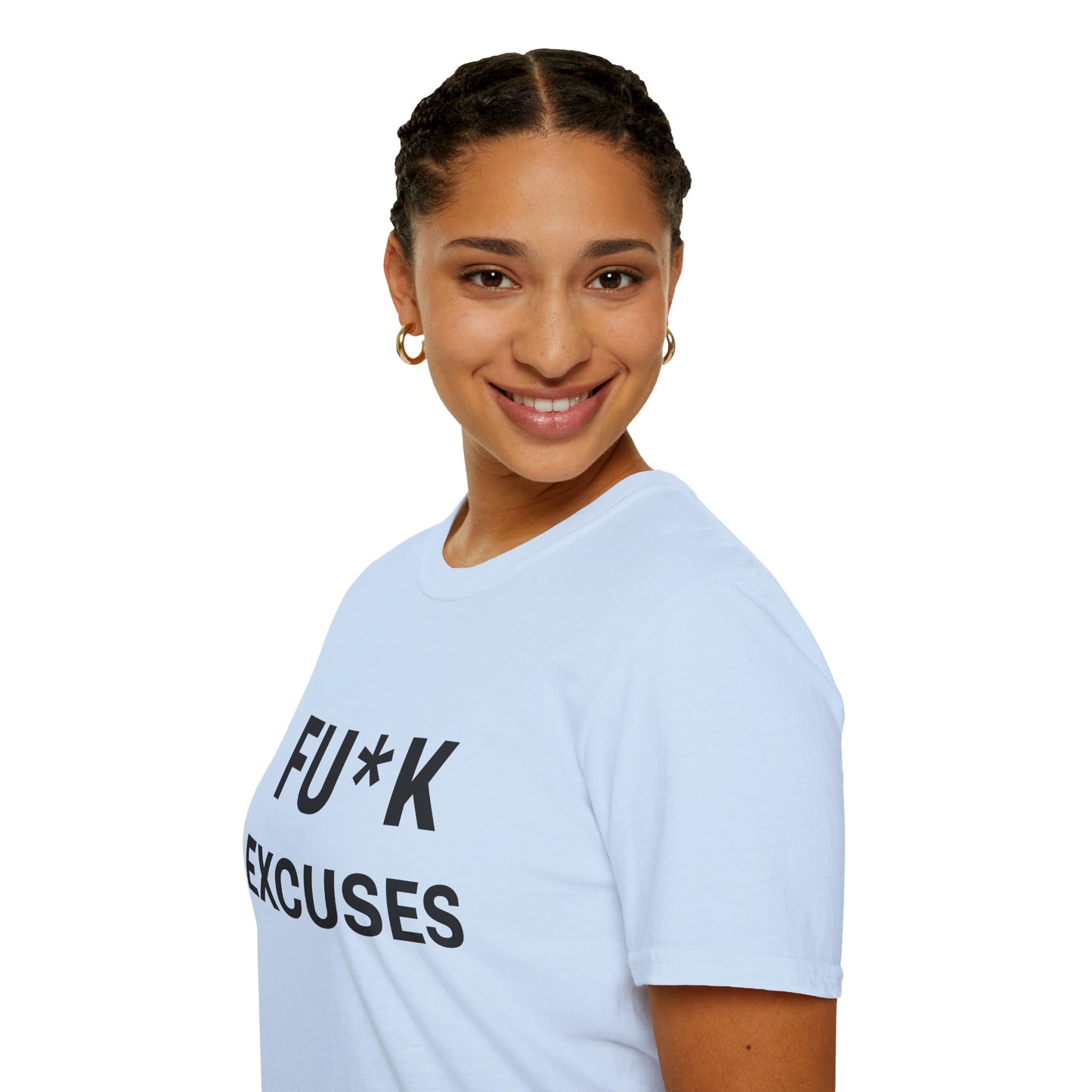 Unisex Fu*K Excuses Tshirt