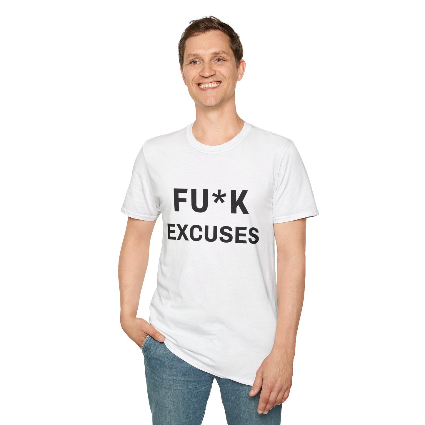 Unisex Fu*K Excuses Tshirt
